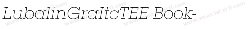 LubalinGraItcTEE Book字体转换